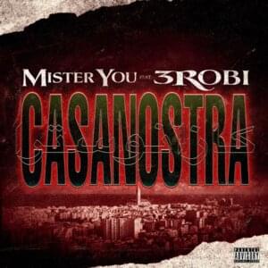 Casanostra - Mister You (Ft. 3robi)