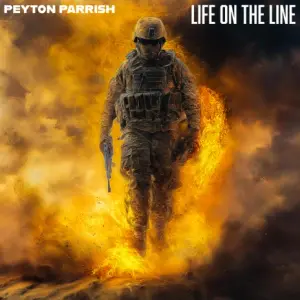 Life On The Line - Peyton Parrish