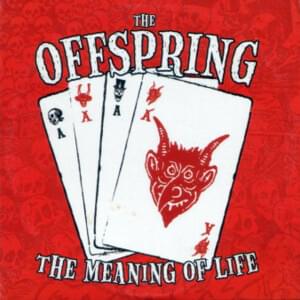 The Meaning of Life - The Offspring