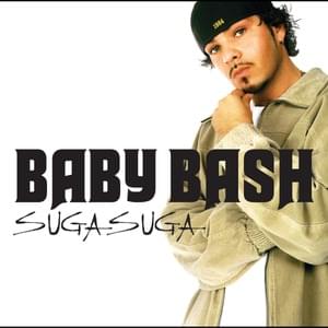 Suga Suga - Baby Bash (Ft. Frankie J)