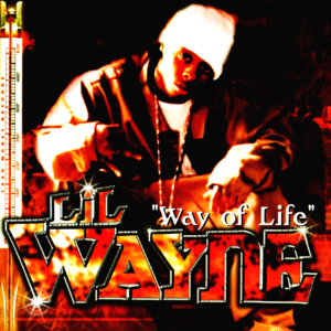 Way of Life - Lil Wayne (Ft. Big Tymers & TQ)