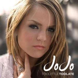 Too Little Too Late (Full Phatt Remix Edit) - JoJo