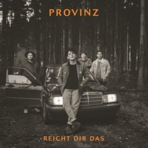 Was uns high macht - Provinz