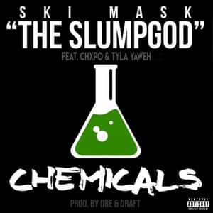 Chemicals (Archives Version) - Ski Mask the Slump God (Ft. CHXPO & Tyla Yaweh)