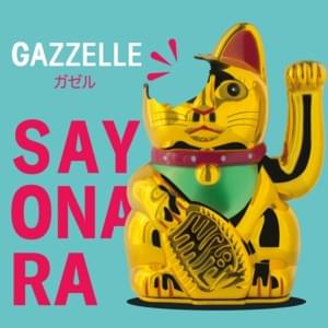 Sayonara - Gazzelle