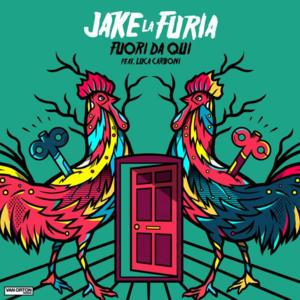 Fuori Da Qui - Jake La Furia (Ft. Luca Carboni)