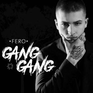 Gang Gang - Fero