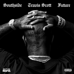 Hold That Heat - Southside & Future (Ft. Travis Scott)