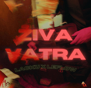 Živa Vatra - Lacku (Ft. LeFlow)