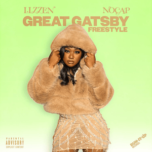 Great Gatsby Freestyle - Lizzen & NoCap