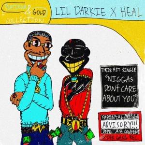 NIGGAS DON’T CARE ABOUT YOU - Lil Darkie