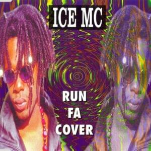 Run Fa Cover - Ice MC