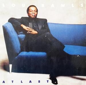 At Last - Lou Rawls (Ft. Dianne Reeves)