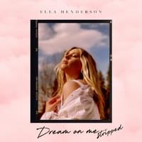 Dream On Me (Stripped) - Ella Henderson