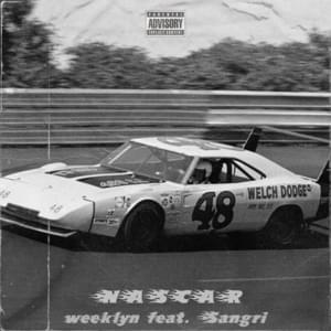 Nascar - ​weeklyn (Ft. ​sangri)