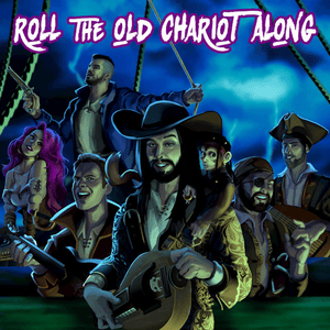 Roll the Old Chariot Along - Jonathan Young (Ft. Annapantsu, Caleb Hyles, Colm R. McGuinness, Peyton Parrish & RichaadEB)