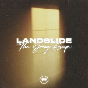 Landslide - ​The Young Escape