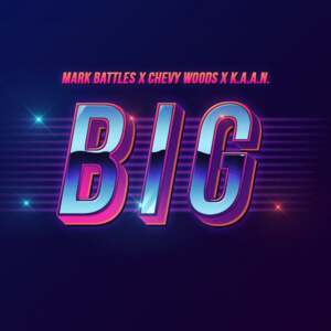 BIG - Mark Battles (Ft. Chevy Woods & K.A.A.N.)