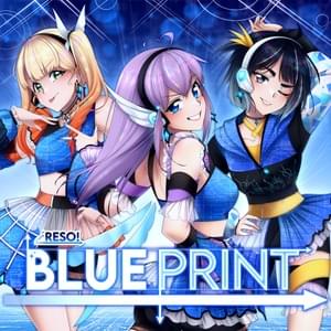 BLUEPRINT - RESO! (Idol)