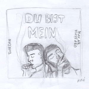 Du Bist Mein - Makar & Dardan