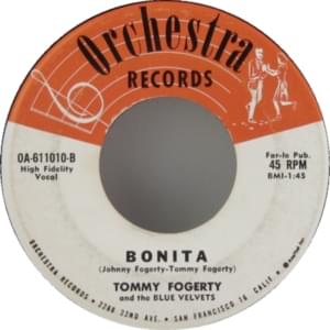 Bonita - Tommy Fogerty & The Blue Velvets