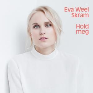 Hold Meg - Eva Weel Skram