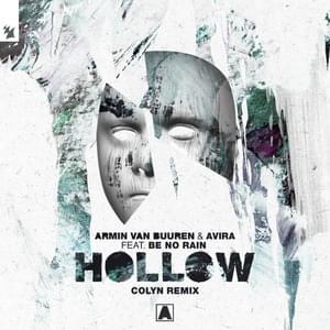 Hollow (Colyn Remix) - Armin van Buuren & AVIRA (Ft. Be No Rain)