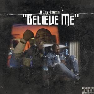 Believe Me - Lil Zay Osama