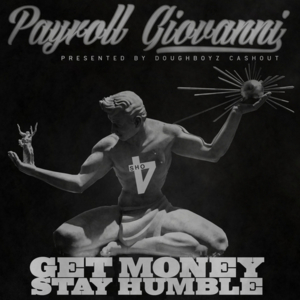 Dolla Signs - Payroll Giovanni (Ft. Big Quis, Chef Tony & Doughboy Clay)