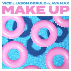 Make Up - Vice & Jason Derulo (Ft. Ava Max)