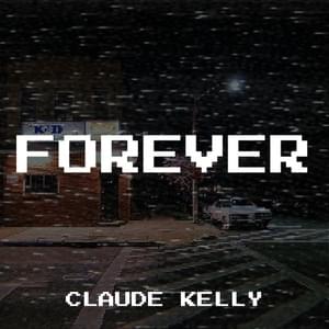 Claude Kelly - Forever (歌詞和訳) - Lyrxo Japanese Translations (歌詞和訳)