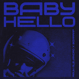 BABY HELLO - Rauw Alejandro & Bizarrap