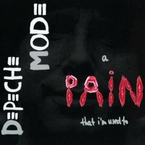 A Pain That I’m Used To [Video Mix] - Depeche Mode