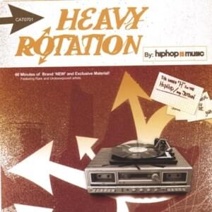 Heavy Rotation - Various Artists (Ft. Braille, Kaboose & Sivion)