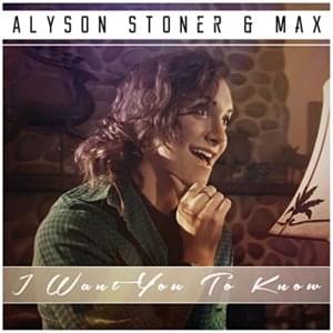 I Want You To Know - Alyson Stoner & MAX