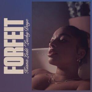 Forfeit. - Kiana Ledé (Ft. Lucky Daye)