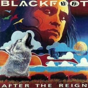 The Road’s My Middle Name - Blackfoot