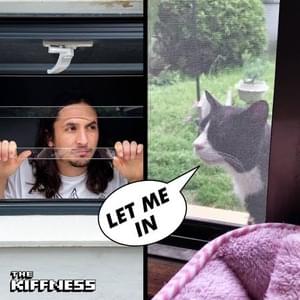 Let Me In - The Kiffness