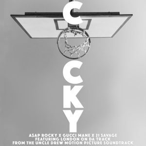 Cocky - A$AP Rocky, Gucci Mane & 21 Savage (Ft. London on da Track)