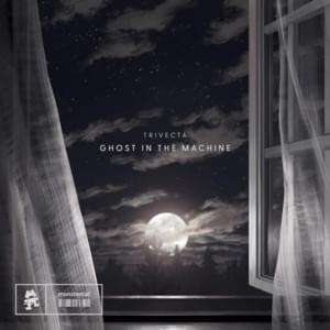 Ghost in the Machine - Trivecta