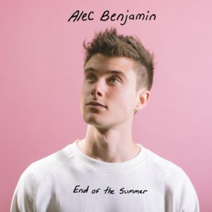 End of the Summer - Alec Benjamin