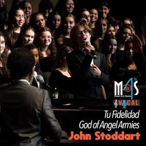 Tu Fidelidad / God of Angel Armies (Medley) [Live] - MAS Vocal (Ft. John Stoddart)