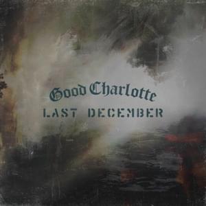 Last December - Good Charlotte