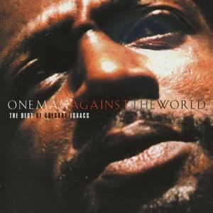 One Man Against The World - Gregory Isaacs