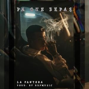 Pa Que Sepas - La Pantera & BDP Music