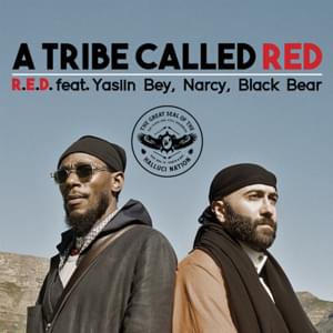 R.E.D. - The Halluci Nation (Ft. Black Bear Singers, Narcy & Yasiin Bey)