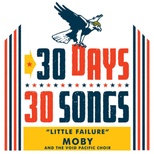 Little Failure - Moby & The Void Pacific Choir