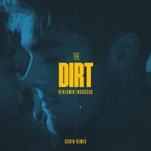 The Dirt (Osrin Remix) - Benjamin Ingrosso