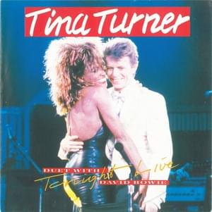 Tonight - Tina Turner (Ft. David Bowie)