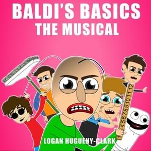 Baldi’s Basics: The Musical - ​​lhugueny (Ft. ​​lhugueny)